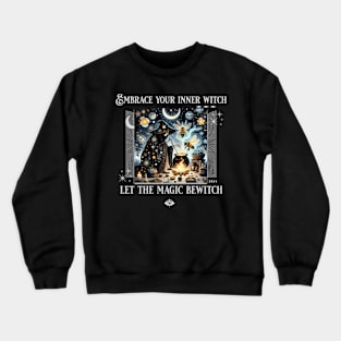 Embrace Your Inner Witch Crewneck Sweatshirt